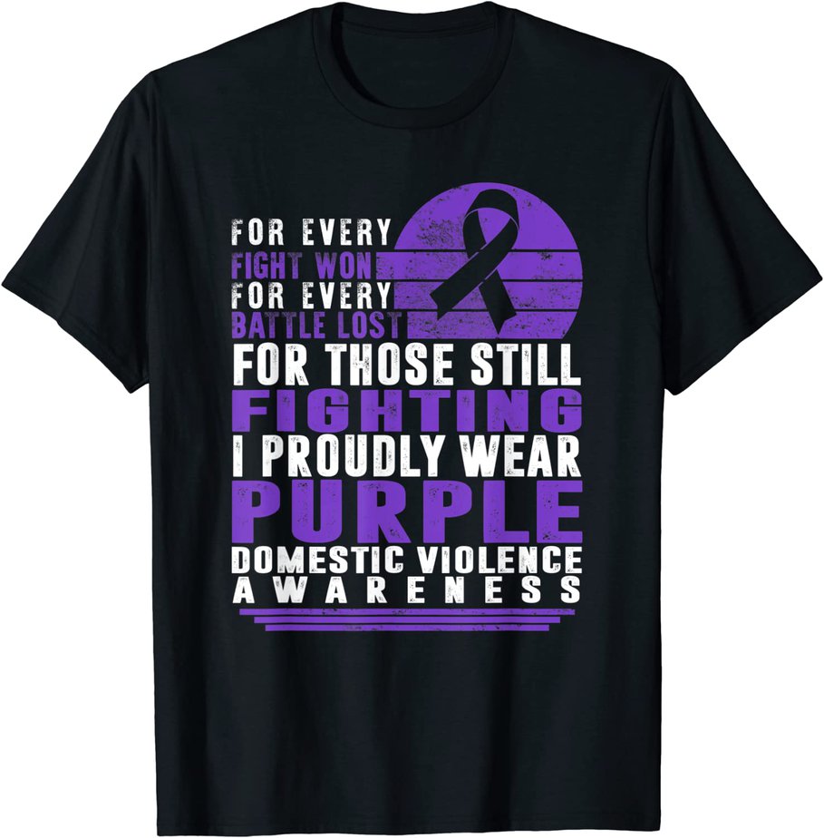 Domestic Violence Awareness I Proudly Wear Purple Ribbon Tee T-Shirt ...