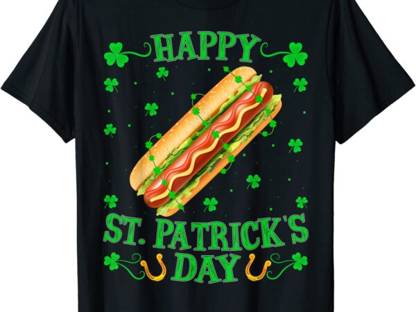 Hot Dog Food Lover Leprechaun Hot Dog St. Patrick's Day T-Shirt CL ...