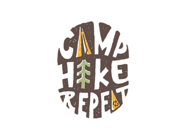 Camp hike repeat t shirt vector file