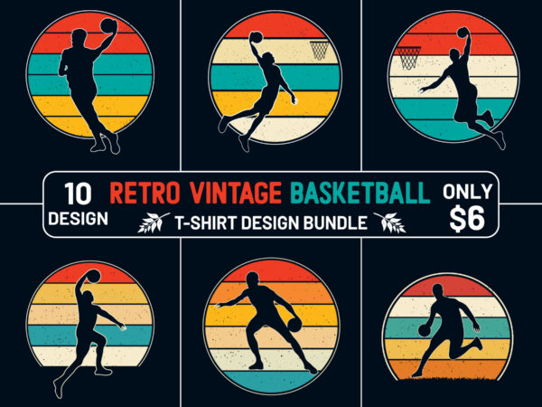 Basketball t-shirt design, retro vintage t-shirt, retro vintage basketball t-shirt design, basketball t-shirt bundle