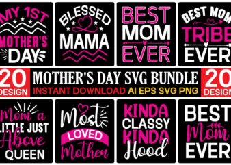 Mother svg bundle mother day svg, mothers day, happy mothers day, mom svg, best mom ever, mom, for mom, love svg, mothers day svg, day as a mom, mom battery, t shirt designs for sale