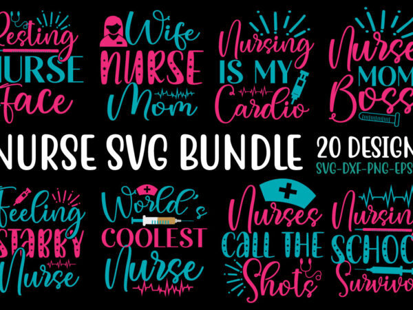 Nurse t-shirt design bundle,nurse bundle, nurse quotes , doctor , nurse superhero, nurse heart, nurse life, stethoscope, cut files for cricut, silhouette,nurse svg bundle, nursing svg, medical svg, nurse life,