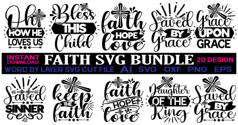 Faith t-shirt design bundle, Faith Svg, Religious Svg, Jesus Svg, Svg Files For Cricut, Bible Svg, Christian Svg, God Svg, Cut Files, Cricut,Faith svg Bundle, Faith 10 Design BUNDLE Cut