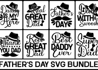 Father’s Day Svg Bundle,Father’s Day SVG, Bundle, Dad SVG, Daddy, Best Dad, Whiskey Label, Happy Fathers Day, Sublimation, Cut File Cricut, Silhouette, Cameo,The Dog father Svg, Father’s Day Bundle, Dad t shirt graphic design
