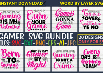 Gamer SVG Bundle, Video Game SVG Bundle, Gaming SVG, Funny Gamer Svg, Game Controller Svg, Boys Shirt Svg, Gamer Dad, Svg Cut Files,Gamer SVG Bundle, Game Controller SVG file, Gaming