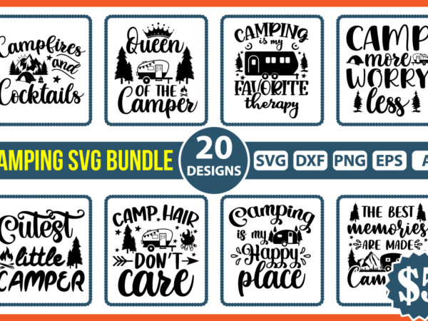 Camping svg t-shirt bundle, adventure svg bundle, hand lettered, happy camper svg, explore svg png, campfire svg, camper svg, camp life svg, camp life svg, campfire svg, dxf eps png,
