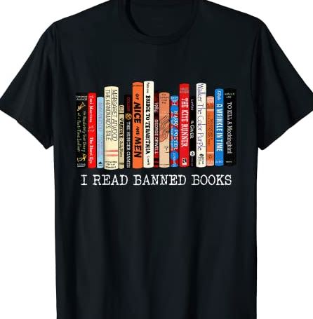 I Read Banned Books Week Librarian Freadom Reader Nerd T-Shirt CL - Buy ...
