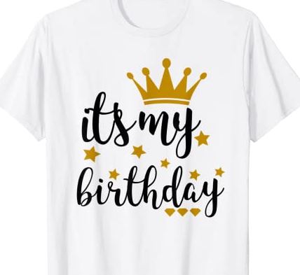 It's My Birthday Shirt for Women, Teens, Girls, Black & Gold CL - Buy t ...