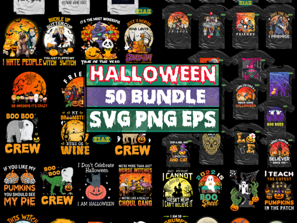 Halloween t shirt design 50 bundles, bundle halloween, bundles halloween svg, halloween bundle, halloween bundles, halloween svg bundle, t shirt design halloween svg bundle, halloween svg t shirt design bundle,