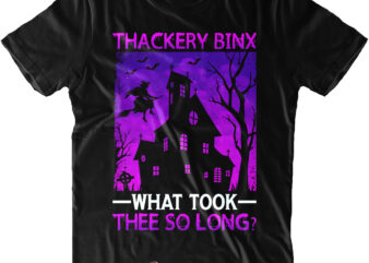 Thackery Binx What Took Thee So Long SVG, Halloween Svg, Halloween Night, Halloween design, Halloween, Halloween Quote, Pumpkin Svg, Witch Svg, Halloween Costumes, Halloween Funny, Ghost Svg, Trick or Treat