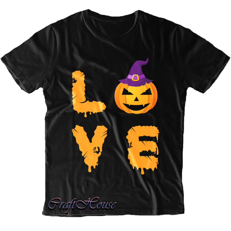 Love Halloween Svg, Love Svg, Funny Love Halloween, Halloween t shirt design, Halloween Svg, Halloween design, Pumpkin Svg, Witch Svg, Ghost Svg, Trick or Treat, Spooky, Hocus Pocus, Halloween, Halloween