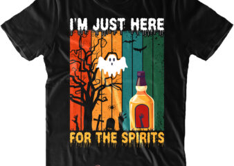 I’m Just Here Beer For The Spirits Svg, Beer Svg, Halloween Svg, Halloween Night, Halloween design, Halloween, Halloween Graphics, Halloween Quote, Pumpkin Svg, Witch Svg, Halloween Costumes, Halloween Funny, Ghost