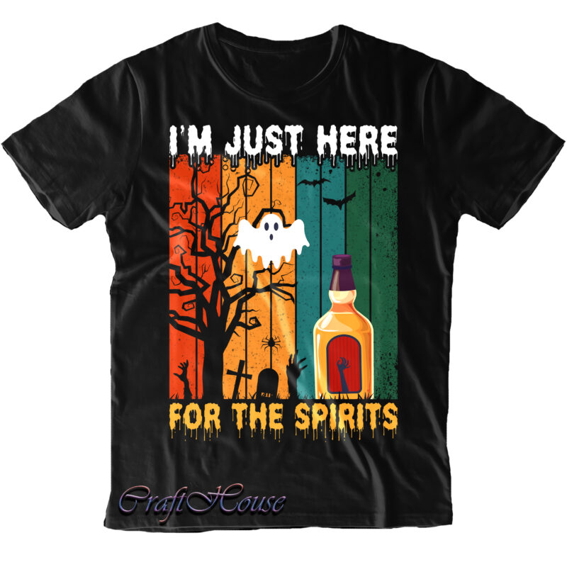 I'm Just Here Beer For The Spirits Svg, Beer Svg, Halloween Svg, Halloween Night, Halloween design, Halloween, Halloween Graphics, Halloween Quote, Pumpkin Svg, Witch Svg, Halloween Costumes, Halloween Funny, Ghost