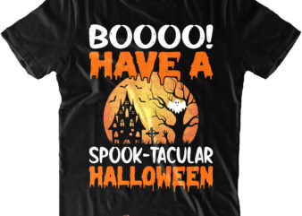 Booooo! Have A Spooky Tacula Halloween Svg, Funny Halloween, Halloween t shirt design, Halloween Svg, Halloween design, Pumpkin Svg, Witch Svg, Ghost Svg, Trick or Treat, Spooky, Hocus Pocus, Halloween