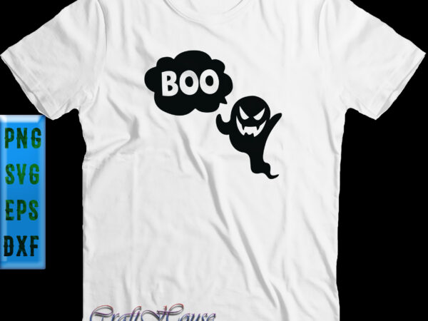 Boo ghost is angry svg, halloween svg, funny halloween, halloween party, halloween quote, halloween night, pumpkin svg, witch svg, ghost svg, halloween death, trick or treat svg, spooky halloween, stay t shirt template