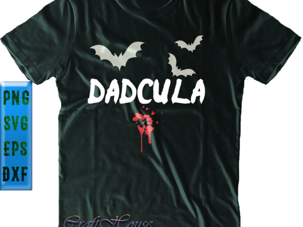 Dadcula vampire svg, dadcula svg, halloween father svg, halloween svg, funny halloween, halloween party, halloween quote, halloween night, pumpkin svg, witch svg, ghost svg, halloween death, trick or treat svg, t shirt vector illustration Dadcula vampire svg, dadcula svg, halloween father svg, halloween svg, funny halloween, halloween party, halloween quote, halloween night, pumpkin svg, witch svg, ghost svg, halloween death, trick or treat svg, t shirt vector illustration
