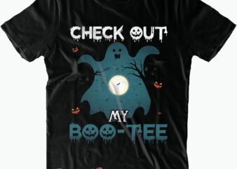 Check Out My Boo Tee Svg, Halloween t shirt design, Halloween Svg, Halloween Night, Halloween vector, Halloween design, Halloween Graphics, Halloween Quote, Pumpkin Svg, Witch Svg, Halloween Costumes