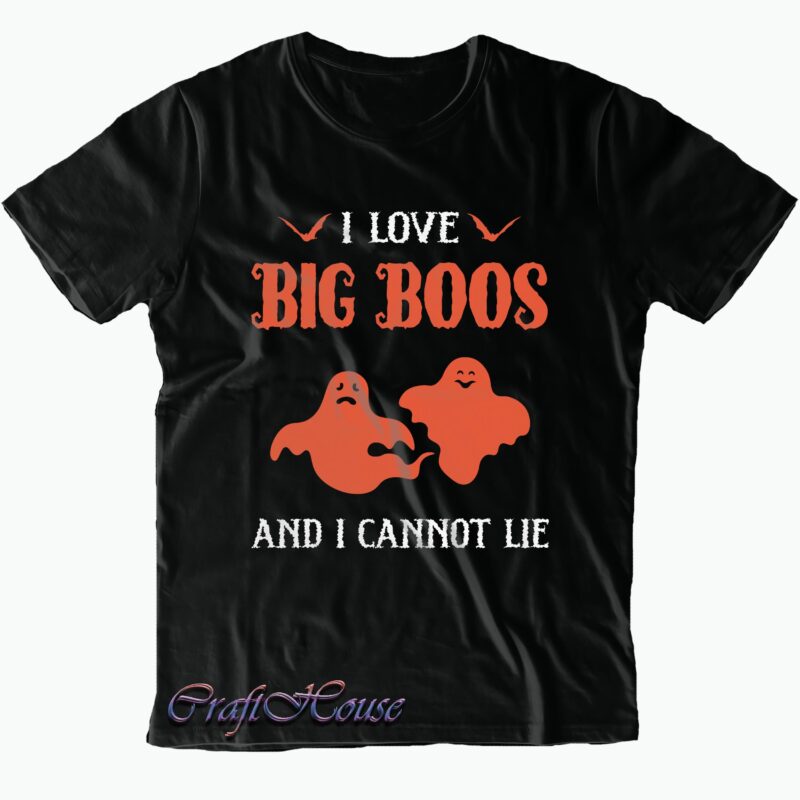 I Love Big Boos Halloween Svg, Big Boos Svg, Halloween t shirt design, Halloween Svg, Halloween Night, Halloween vector, Halloween design, Halloween Graphics, Halloween Quote, Pumpkin Svg, Witch Svg, Halloween