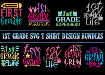 1st Grade Bundle, Bundle 1st Grade SVG, 1st Grade Svg, 1st Grade vector, School t shirt design Bundles, School SVG Bundle, School Bundle, Bundle School, School Bundles, Teacher Bundle, Back