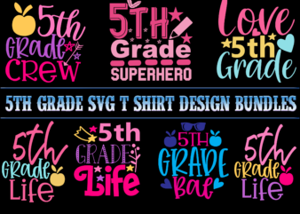 5th Grade Bundle, Bundle 5th Grade, 5th Grade SVG Bundle, 5th Grade Bundles, 5th Grade Svg, 5th Grade vector, School t shirt design Bundles, School SVG Bundle, School Bundle, Bundle