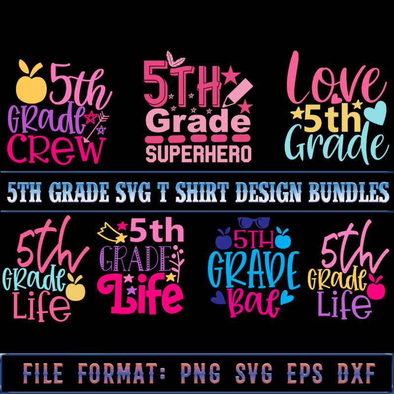 5th Grade Bundle, Bundle 5th Grade, 5th Grade SVG Bundle, 5th Grade Bundles, 5th Grade Svg, 5th Grade vector, School t shirt design Bundles, School SVG Bundle, School Bundle, Bundle