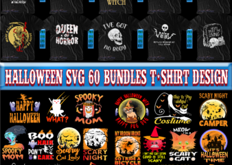 Halloween SVG 60 Bundles, Halloween t shirt design bundle, Halloween t shirt design, Halloween SVG Bundles t shirt design, Halloween SVG Bundle, Bundles Halloween, Halloween bundles, Halloween Bundle, Bundle Halloween,