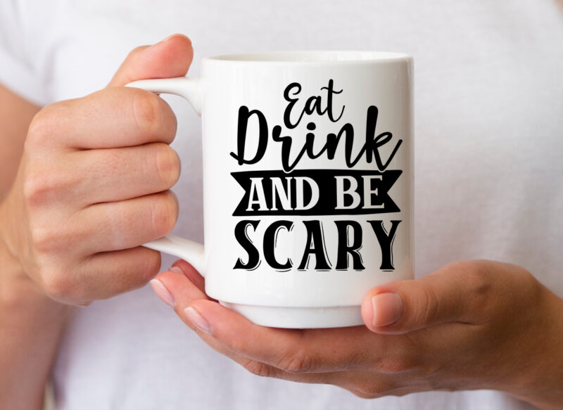 Eat drink and be scary SVG