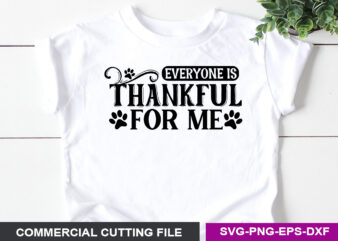 Everyone is thankful for me SVG vector clipart