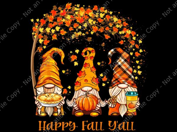 Happy fall y’all gnome pumpkin autumn leaves thanksgiving png, happy fall y’all gnome png, gnome autumn png, gnome thanksgiving png, thanksgiving day png graphic t shirt