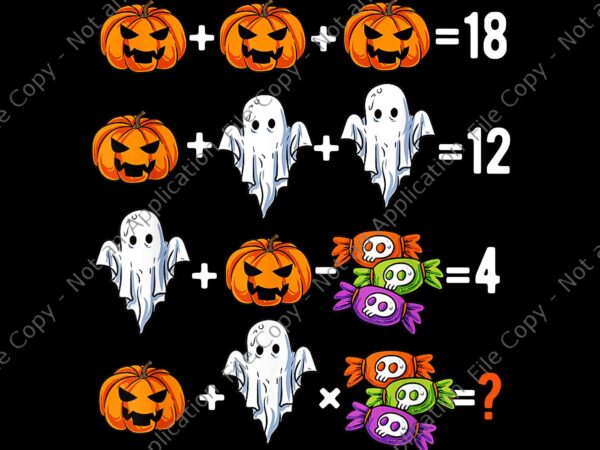 Math teacher humor halloween quiz order of operations png, teacher halloween png, ghost halloween png, pumpkin halloween png t shirt designs for sale