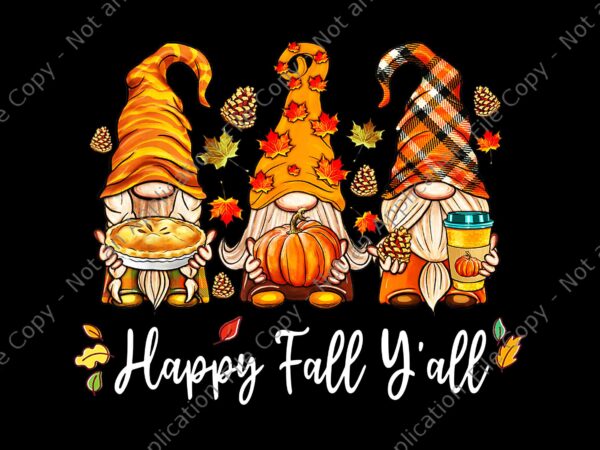 Happy fall y’all gnome pumpkin truck autumn thanksgiving png, happy fall y’all gnome png, gnome thanksgiving png, gnome truck png graphic t shirt