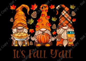 It’s Fall Y’all Gnome Pumpkin Autumn Leaves Thanksgiving Png, It’s Fall Y’all Gnome Png, Gnome Thanksgiving Png, Thanksgiving Day Png, Gnome Autumn Png