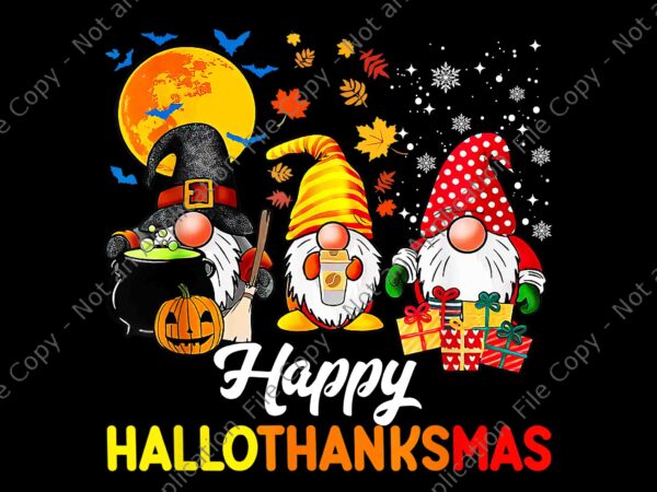 Gnomes halloween thanksgiving christmas png, happy hallothanksmas png, gnome halloween png, gnome thanksgiving png t shirt design template