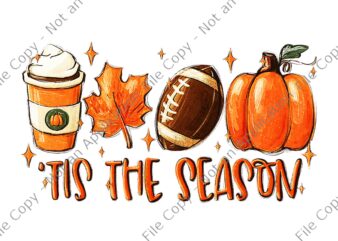 Pumpkin Spice Football Tis The Season Fall Thanksgiving Png, Pumpkin Spice Png, Thanksgiving Day Png, Pumpkin Spice Tis The Season Png t shirt illustration