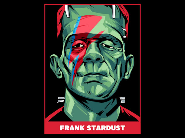 Frank stardust t shirt graphic design