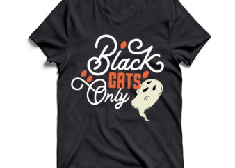 Black Cats Only T-Shirt Design , Black Cats Only SVG Cut File , Halloween SVG Design , Halloween SVG Bundle , Halloween SVG Design Bundle , Halloween Bundle , Scary