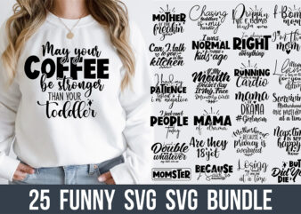 Funny Mom SVG Bundle t shirt graphic design
