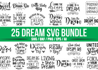 Dreams SVG Bundle t shirt vector illustration