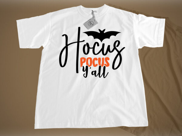 Hocus pocus y’all svg graphic t shirt