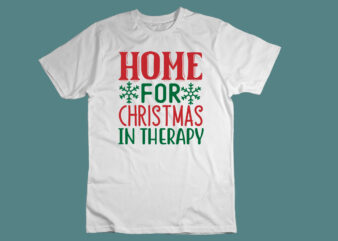 Home For Christmas In Therapy SVG