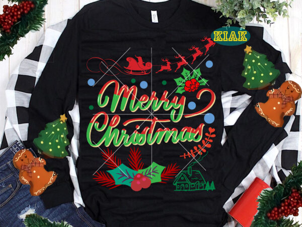 Merry Christmas Svg, Christmas Svg, Christmas, Christmas Tree, Believe Svg, Santa Svg, Santa Claus, Noel, Noel Scene, Noel Svg, Xmas Svg, Snowman, Winter Svg, Christmas Bells, Merry Holiday, Merry Xmas, Christmas Holiday t shirt designs for sale Merry Christmas Svg, Christmas Svg, Christmas, Christmas Tree, Believe Svg, Santa Svg, Santa Claus, Noel, Noel Scene, Noel Svg, Xmas Svg, Snowman, Winter Svg, Christmas Bells, Merry Holiday, Merry Xmas, Christmas Holiday t shirt designs for sale