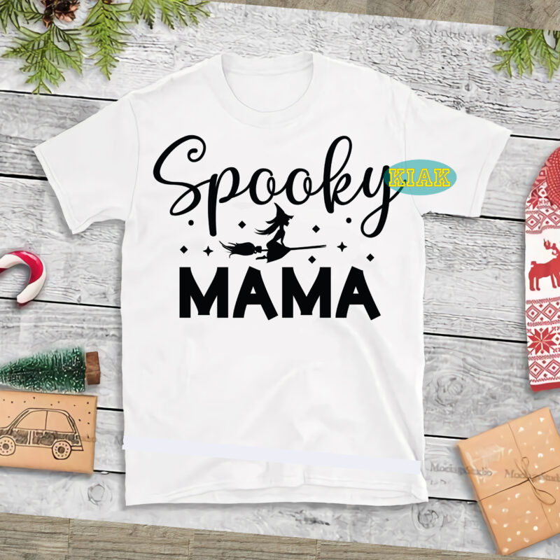 Spooky Mama Svg, Spooky Mom Svg, Spooky Svg, Happy halloween, Halloween Spooky Mama, Halloween Mama Svg, Mom life svg, mum svg, Mother svg, Halloween tshirt template, t shirt design Halloween