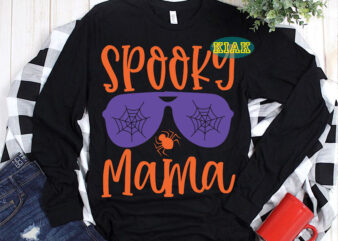 Design Spooky Mama, Spooky Mama Svg, Mama Svg, Halloween Svg, Halloween Party, Halloween Png, Pumpkin Svg, Halloween vector, Witch Svg, Spooky, Hocus Pocus Svg, Trick or Treat Svg, Stay Spooky,