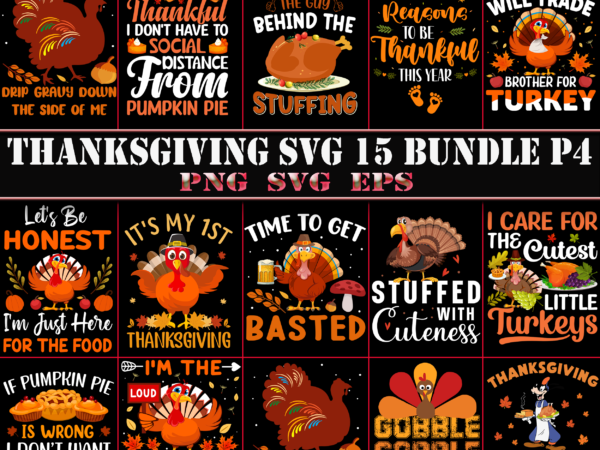 Thanksgiving svg 15 bundles part 4, bundles thanksgiving, bundle thanksgiving, thanksgiving bundles, bundle thanksgiving, bundle thanksgiving svg, thanksgiving svg bundle, happy thanksgiving tshirt designs, thanksgiving svg, thanksgiving turkey day, give