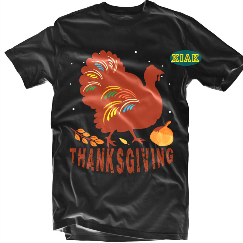 Thanksgiving t shirt design, Thanksgiving Svg, Turkey Svg, Thanksgiving vector, Thanksgiving Tshirt template, Thankful Svg, Thanksgiving Graphics, Gobble Svg, Blessed Svg, Thanksgiving Turkey
