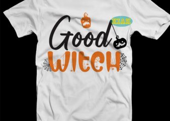 Good Witch Svg, Halloween t shirt design, Halloween Design, Halloween Svg, Halloween Party, Halloween Png, Pumpkin Svg, Halloween vector, Witch Svg, Spooky, Hocus Pocus Svg, Trick or Treat Svg, Stay