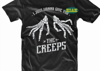 I Just Wanna Give You The Creeps Svg, Bone Hand Svg, Skeleton Hand Svg, Skeleton Hand Png, Halloween Svg, Halloween death, Halloween Night, Halloween Party, Halloween quotes, Funny Halloween, October
