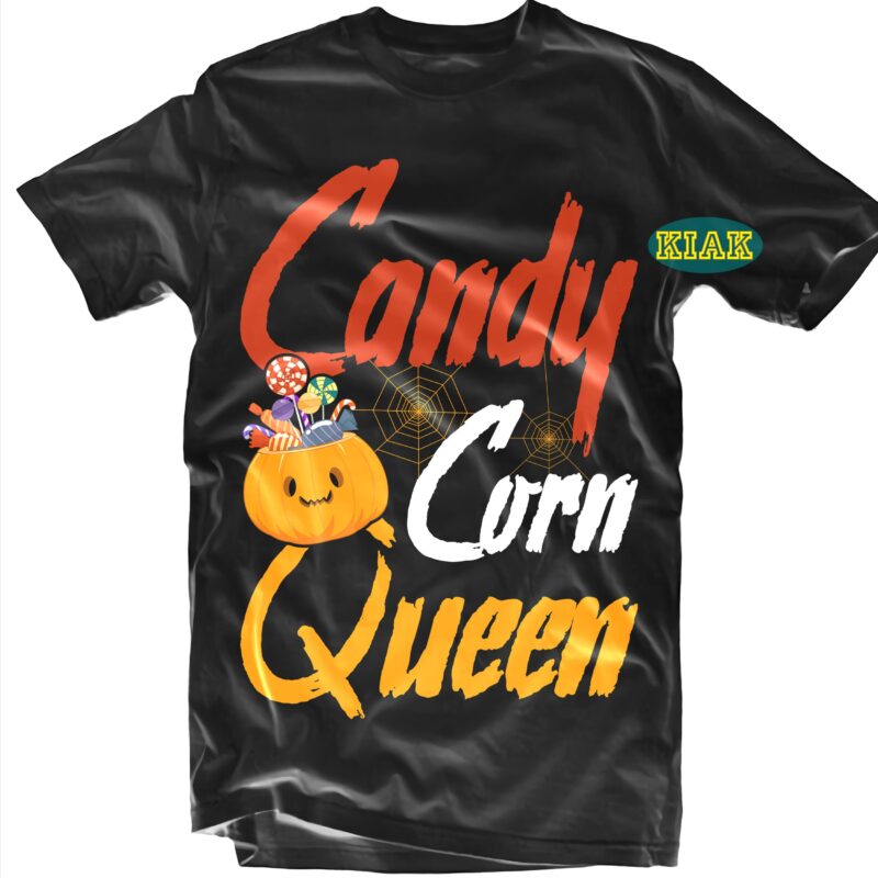 Candy Corn Queen Svg, Queen Svg, Halloween Svg, Halloween Party, Halloween Night, Halloween Quotes, Funny Halloween, Ghost Svg, Pumpkin Svg, Witch Svg, Spooky, Hocus Pocus Svg, Trick or Treat Svg