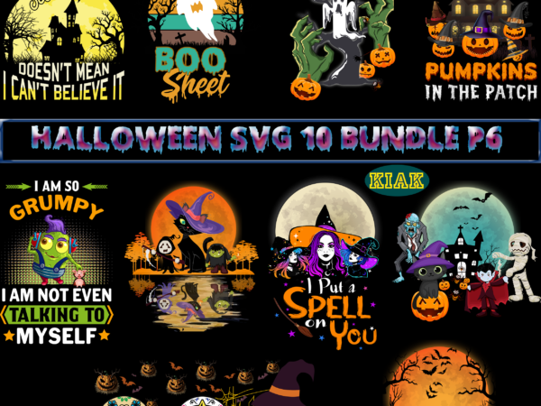 10 bundle halloween part 6, bundle halloween, bundles halloween svg, halloween bundle, halloween bundles, halloween svg bundle, t shirt design halloween svg bundle, halloween svg t shirt design bundle, bundle