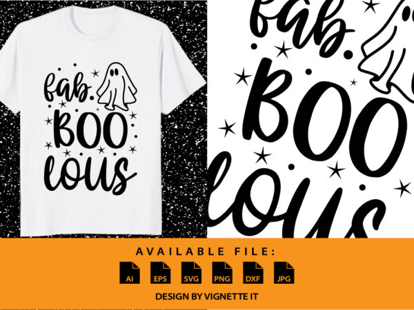 Fab boo lous funny halloween ghost witch boo shirt print template, halloween typography design